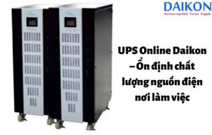ups-online-DAIKON-on-dinh-chat-luong-nguon-dien-noi-lam-viec