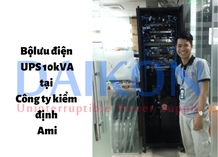 Bộ lưu điện UPS 10kVA tại Công ty kiểm định Ami